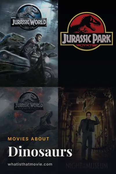 Movies about Dinosaurs